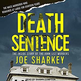 Episode 143: Death Sentence: The Inside Story of the John List Murders